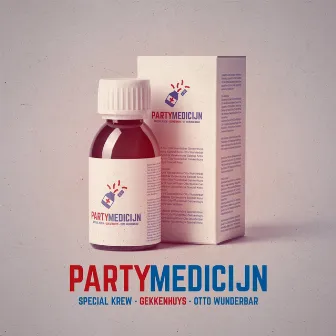 Partymedicijn by Special Krew