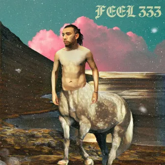 FEEL 333 by Bam Bam Q