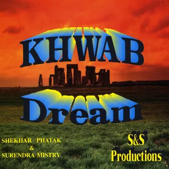 Khwab Dream by Shekhar Phatak