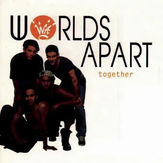 Together by Worlds Apart