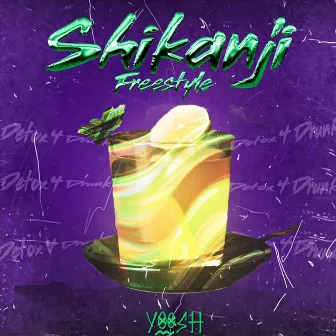 Shikanji Freestyle by Yoosh