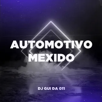 Automotivo mexido by DJ GUI DA 011