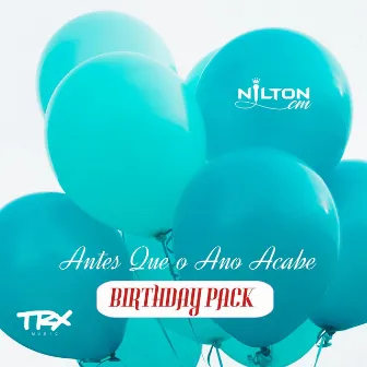 Antes Que O Ano Acabe (Birthday Pack) by Nilton CM