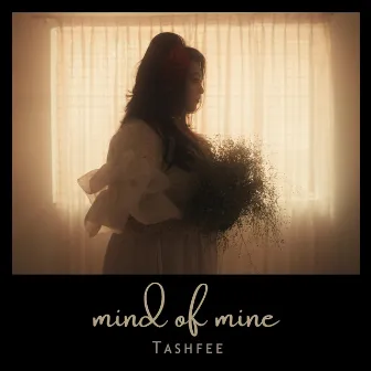 Mind Of Mine by Tashfee