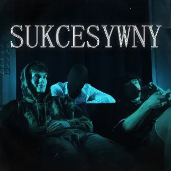 SUKCESYWNY by SosNa