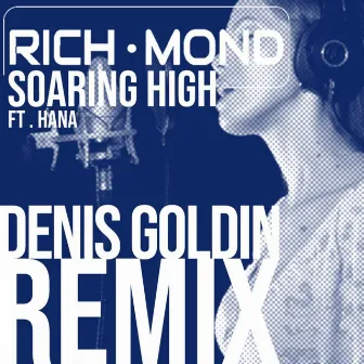 Soaring High (Denis Goldin Remix) by RICH-MOND