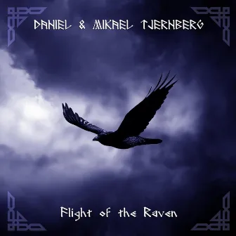 Flight of the Raven by Daniel & Mikael Tjernberg