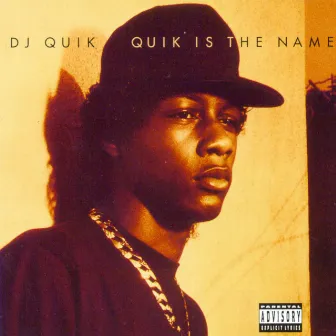 Quik Is The Name by DJ Quik