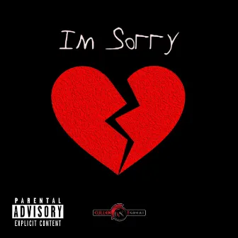 I'm Sorry by Cullen the Great