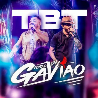 Tbt do Gavião by Forró du Gavião