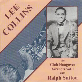 Lee Collins: The Club Hangover Airshots, Vol. 1 by Lee Collins