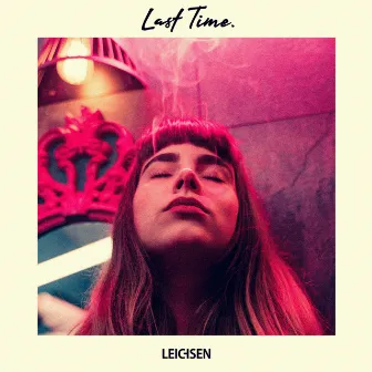 Last Time by Leichsen