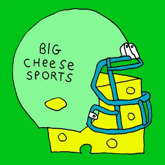 Big Cheese Sports by Blake Rules