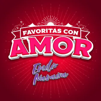 FAVORITAS CON AMOR by Emilio Navaira