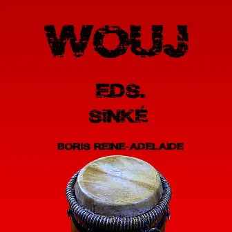 Wouj by Boris REINE-ADELAIDE