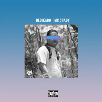 Dedikado by MC Shady