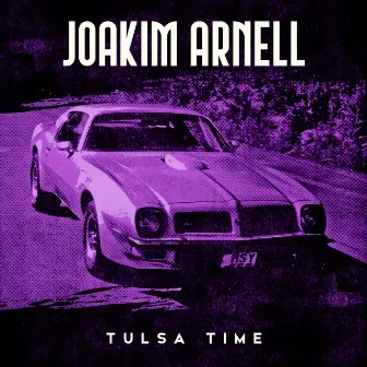 Tulsa Time by Joakim Arnell