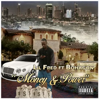 Money & Power (feat. Bohagon) by Lil Fred