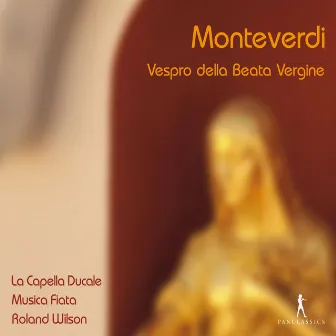 Monteverdi: Vespro della Beata Vergine by Roland Wilson