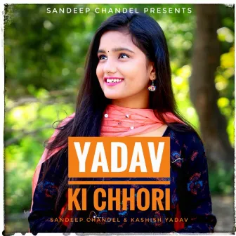 Yadav Ki Chhori by Kashish Yadav