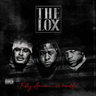 Filthy America…It’s Beautiful by The LOX