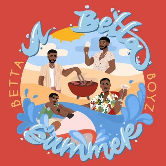 A Betta Summer by Betta Boyz