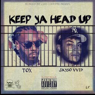 Keep Ya Head Up by Jayso Vvid