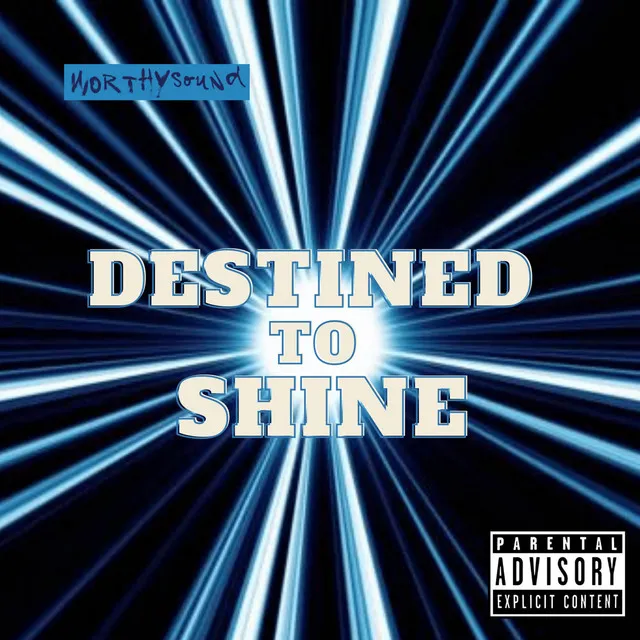 Destined To Shine