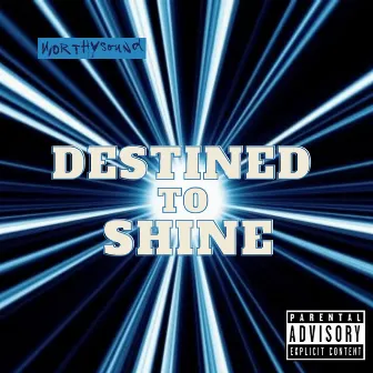 Destined To Shine by J'See