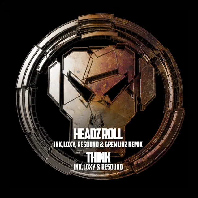 Headz Roll - Ink, Loxy, Resound & Gremlinz Remix