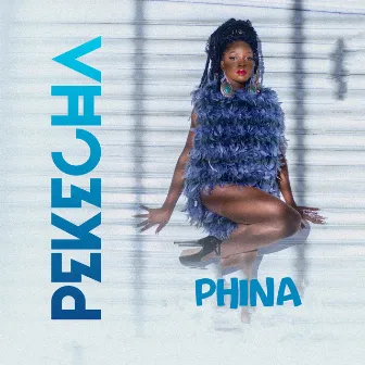 Pekecha by Phina