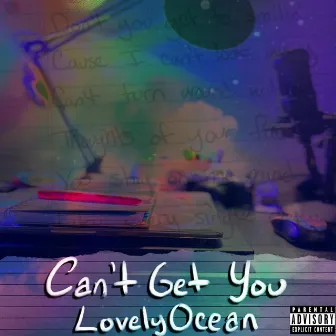 Can't Get You by LovelyOcean