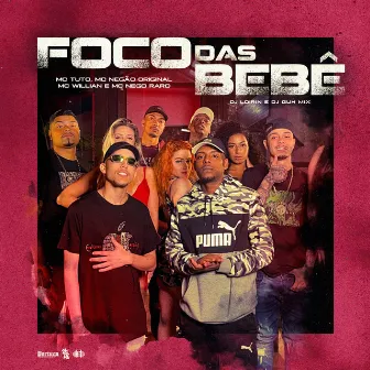 Foco das Bebê by MC Willian