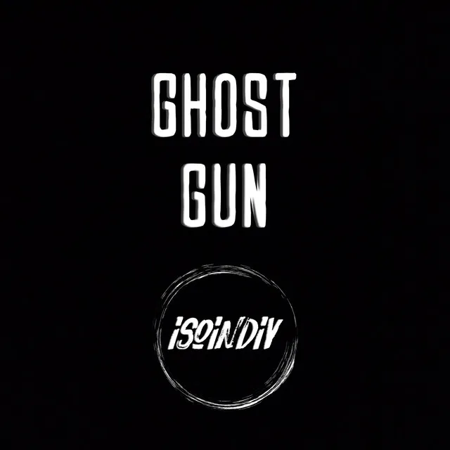 GHOST GUN