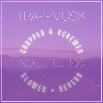 Noll till 100 by Trappmusik