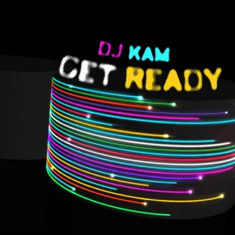 Get Ready by Dj Kam