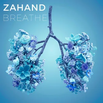 Breathe (Extended Mix) by Zahand