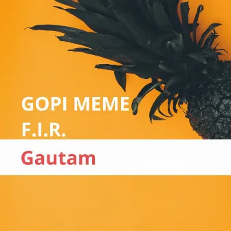 Gopi Meme Fir by Gautam