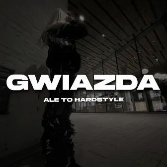 Gwiazda Ale to Hardstyle by nwmoscar