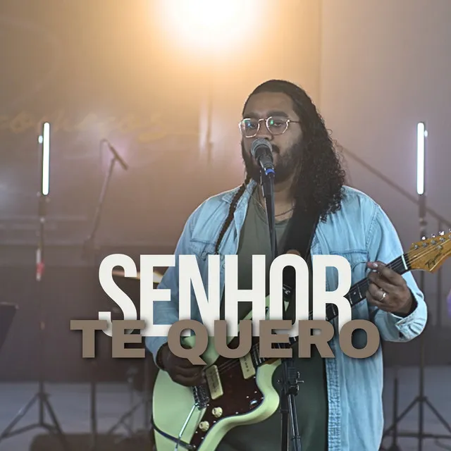 Senhor Te Quero (Cover)