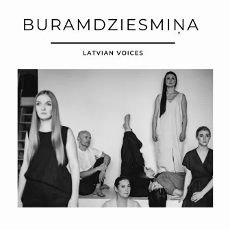 Buramdziesmiņa by Latvian Voices