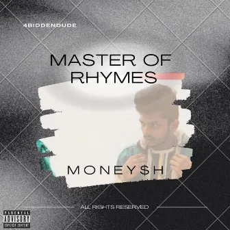 Master Of Rhymes by MONEY$H