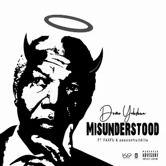 Misunderstood by Dome Yahshua