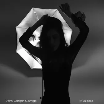 Vem Dançar Comigo by Musidora