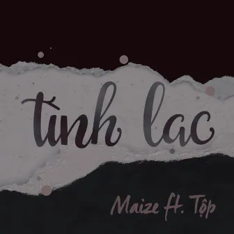 tình lạc (Instrumental) by Maize