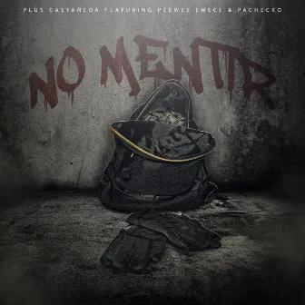 No Mentir by Plus Castañeda