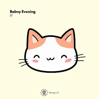 Balmy Evening by ​BT