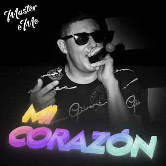 Mi Corazón (Acústico) by Master Eme