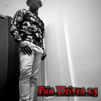 Pain Driven 1.5 by YungRich