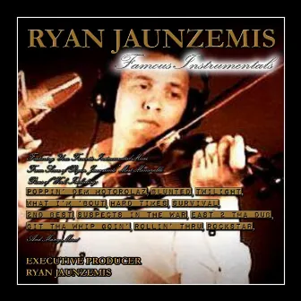 Famous Instrumentals, Vol. 1 by Ryan Jaunzemis